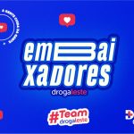 Drogaleste aposta em clientes reais para fortalecer marca e lança programa de embaixadores
